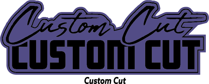 Custom Cut