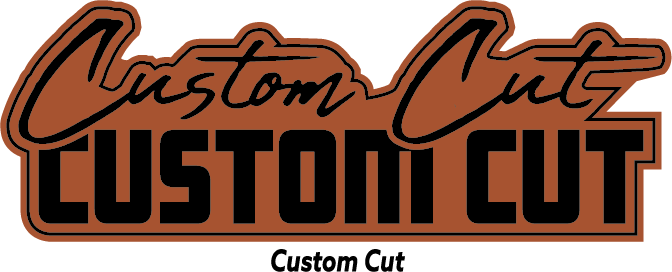 Custom Cut