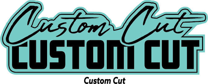 Custom Cut