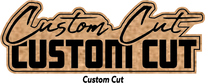 Custom Cut